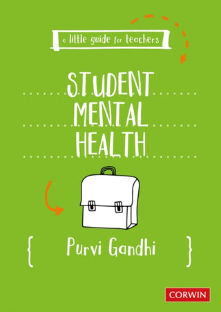 Cover image for 9781529672404 - A Little Guide for Teachers: Student Mental Health