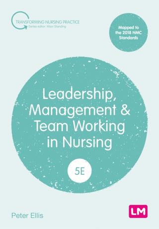 Supplemental image for 9781529673173 - Leadership, Management and Team Working in Nursing