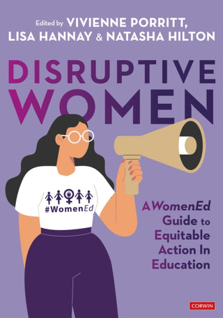 Cover image for 9781529673265 - Disruptive Women: A WomenEd Guide to Equitable Action in Education