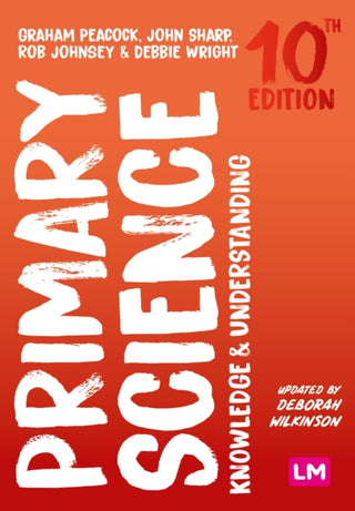 Cover image for 9781529681154 - Primary Science: Knowledge and Understanding