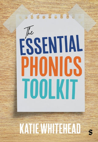 Cover image for 9781529683448 - The Essential Phonics Toolkit