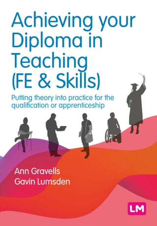 Cover image for 9781529690484 - Achieving your Diploma in Teaching (FE & Skills)