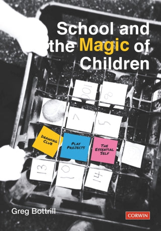 Cover image for 9781529709841 - School and the Magic of Children