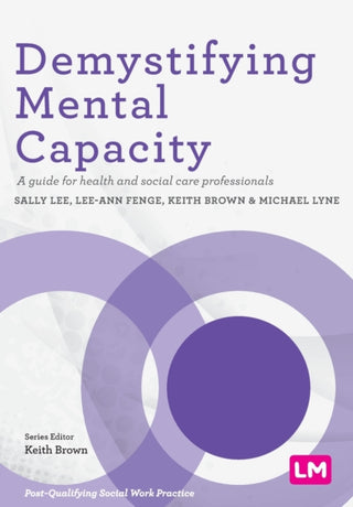 Cover image for 9781529712254 - Demystifying Mental Capacity