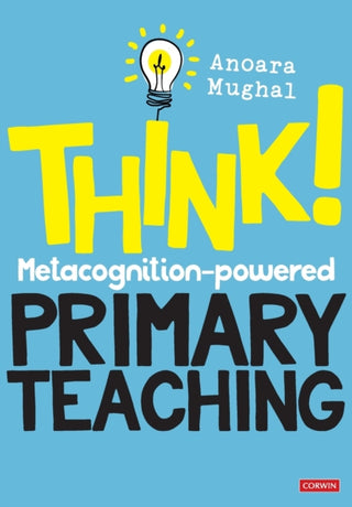 Cover image for 9781529713572 - Think!: Metacognition-powered Primary Teaching