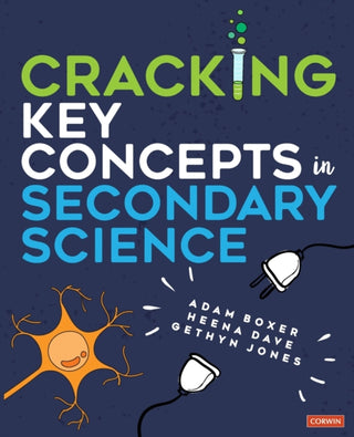 Supplemental image for 9781529716443 - Cracking Key Concepts in Secondary Science