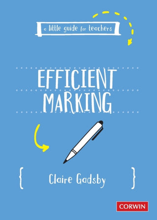 Cover image for 9781529730456 - A Little Guide for Teachers: Efficient Marking