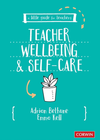 Supplemental image for 9781529730579 - A Little Guide for Teachers: Teacher Wellbeing and Self-care