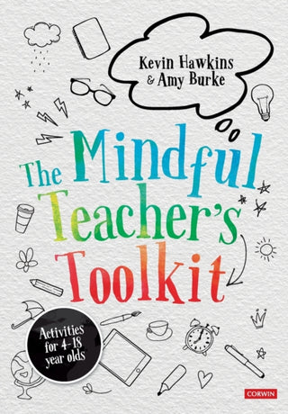 Cover image for 9781529731767 - The Mindful Teacher's Toolkit