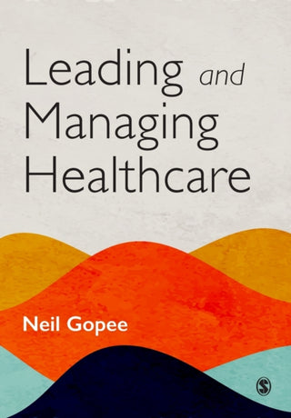 Cover image for 9781529732993 - Leading and Managing Healthcare