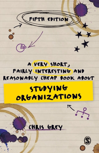 Cover image for 9781529753721 - A Very Short, Fairly Interesting and Reasonably Cheap Book About Studying Organizations