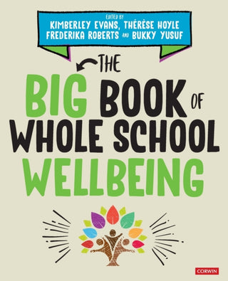 Cover image for 9781529764253 - The Big Book of Whole School Wellbeing