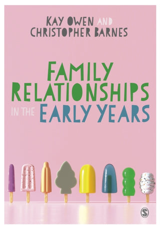 Cover image for 9781529772104 - Family Relationships in the Early Years