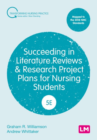 Cover image for 9781529779813 - Succeeding in Literature Reviews and Research Project Plans for Nursing Students