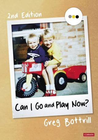 Cover image for 9781529781045 - Can I Go and Play Now?