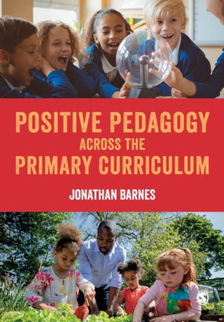 Cover image for 9781529795035 - Positive Pedagogy across the Primary Curriculum