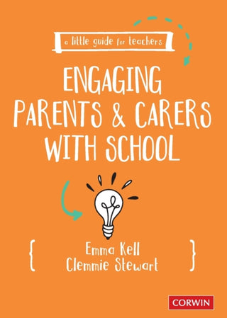 Cover image for 9781529796322 - A Little Guide for Teachers: Engaging Parents and Carers with School