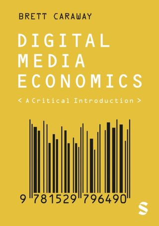 Cover image for 9781529796490 - Digital Media Economics