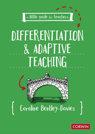 Cover image for 9781529798333 - A Little Guide for Teachers: Differentiation and Adaptive Teaching