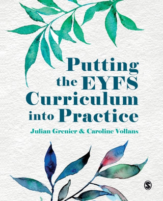 Cover image for 9781529799163 - Putting the EYFS Curriculum into Practice