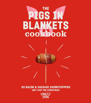 Cover image for 9781529902389 - The Pigs in Blankets Cookbook