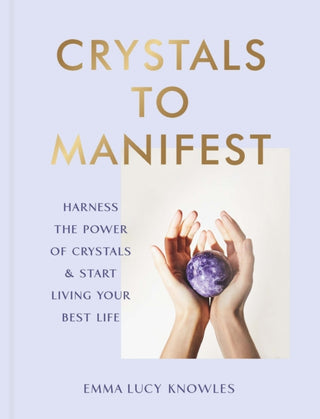 Cover image for 9781529905373 - Crystals to Manifest