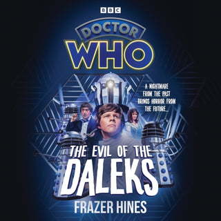 Cover image for 9781529906509 - Doctor Who: The Evil of the Daleks