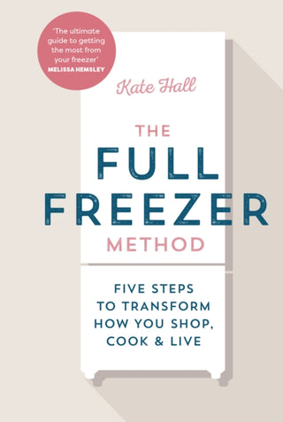 Cover image for 9781529912180 - The Full Freezer Method