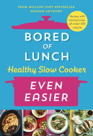 Cover image for 9781529914474 - Bored of Lunch Healthy Slow Cooker: Even Easier