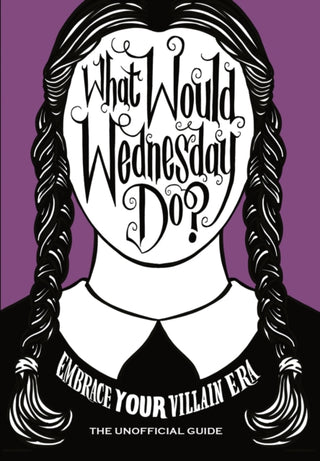 Cover image for 9781529915471 - What Would Wednesday Do?