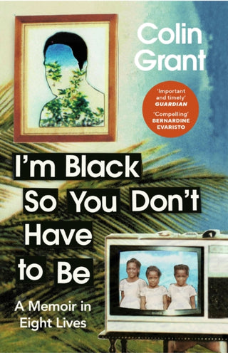 Cover image for 9781529918366 - I'm Black So You Don't Have to Be