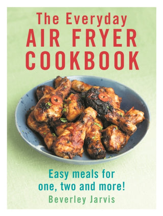 Cover image for 9781529918526 - The Everyday Air Fryer Cookbook