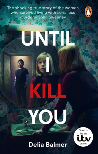 Cover image for 9781529920321 - Until I Kill You