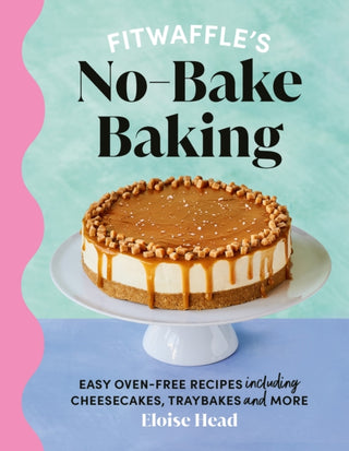 Cover image for 9781529921663 - Fitwaffle's No-Bake Baking