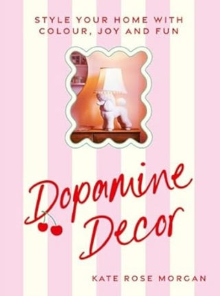 Cover image for 9781529927979 - Dopamine Decor