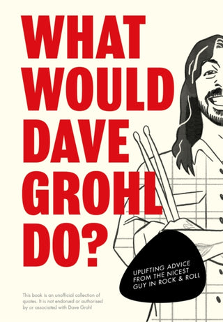 Cover image for 9781529933307 - What Would Dave Grohl Do?
