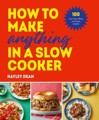 Cover image for 9781529937992 - How to Make Anything in a Slow Cooker