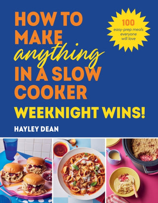 Cover image for 9781529940053 - How to Make Anything in a Slow Cooker: Weeknight Wins!