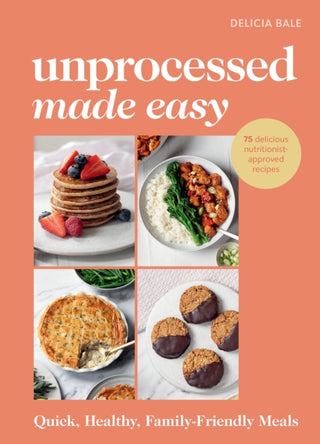 Supplemental image for 9781529941708 - Unprocessed Made Easy