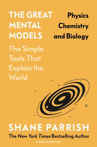 Cover image for 9781529945706 - The Great Mental Models: Physics, Chemistry and Biology