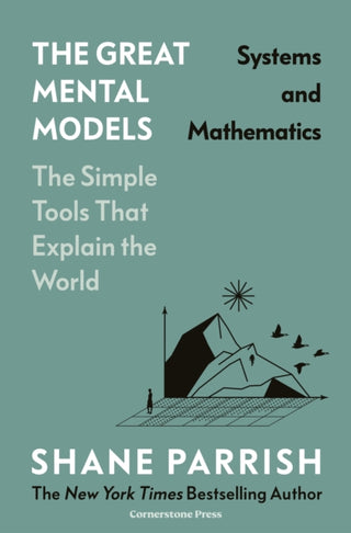 Cover image for 9781529945713 - The Great Mental Models: Systems and Mathematics