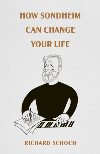 Cover image for 9781529947908 - How Sondheim Can Change Your Life