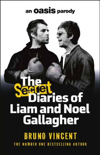 Cover image for 9781529958492 - The Secret Diaries of Liam and Noel Gallagher