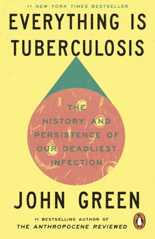 Cover image for 9781529961447 - Everything Is Tuberculosis