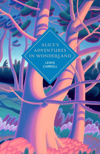 Cover image for 9781529962215 - Alice's Adventures in Wonderland and Through the Looking Glass