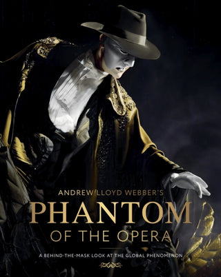Cover image for 9781529977592 - Andrew Lloyd Webber’s Phantom of the Opera