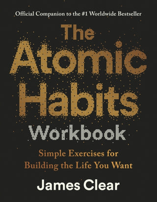 Cover image for 9781529981230 - The Atomic Habits Workbook