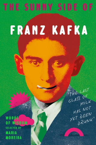 Cover image for 9781529989595 - The Sunny Side of Franz Kafka