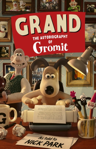 Cover image for 9781529990874 - Grand: The Autobiography of Gromit