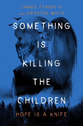 Cover image for 9781529996869 - Something Is Killing the Children